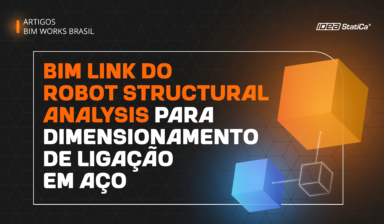 BIM LINK DO ROBOT STRUCTURAL ANALYSIS PARA O CÁLCULO DE LIGAÇÕES EM AÇO